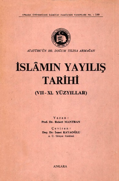 Islamın Yayılış Tarixi VII-XI-Yüzyıllar - Robert Mantran - Ismet Kayaoğlu